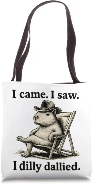 I Came I Saw I Dilly Dallied Capybara Laid-Back Cowboy Funny Tote Bag