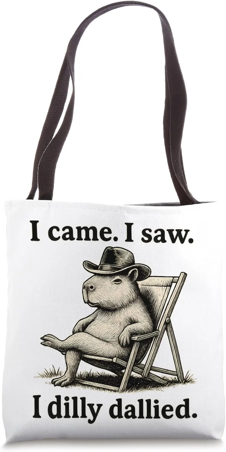 I Came I Saw I Dilly Dallied Capybara Laid-Back Cowboy Funny Tote Bag